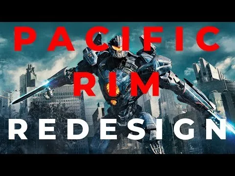 The Pacific Rim Redesign