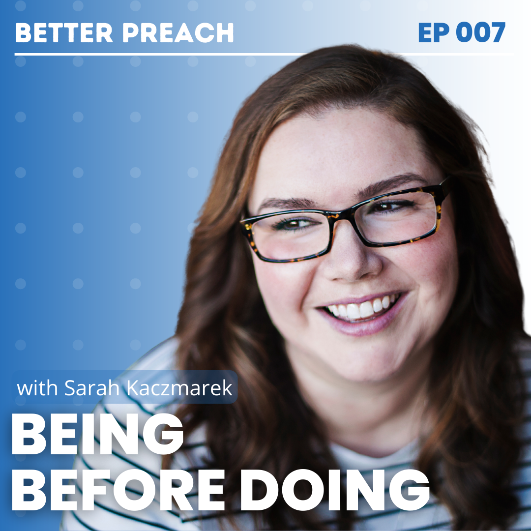 7. Being Before Doing with Sarah Kaczmarek
