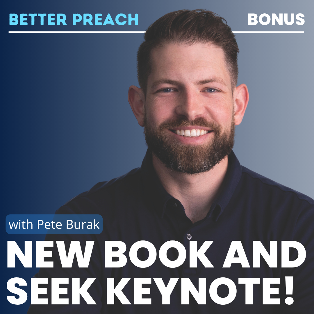 Bonus Episode with Pete Burak: New Book + Seek Keynote!
