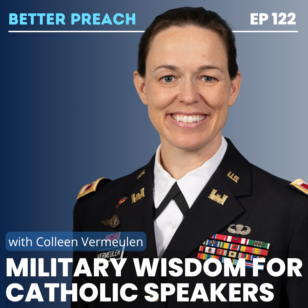 122. Military Wisdom for Catholic Speakers with Colleen Vermeulen