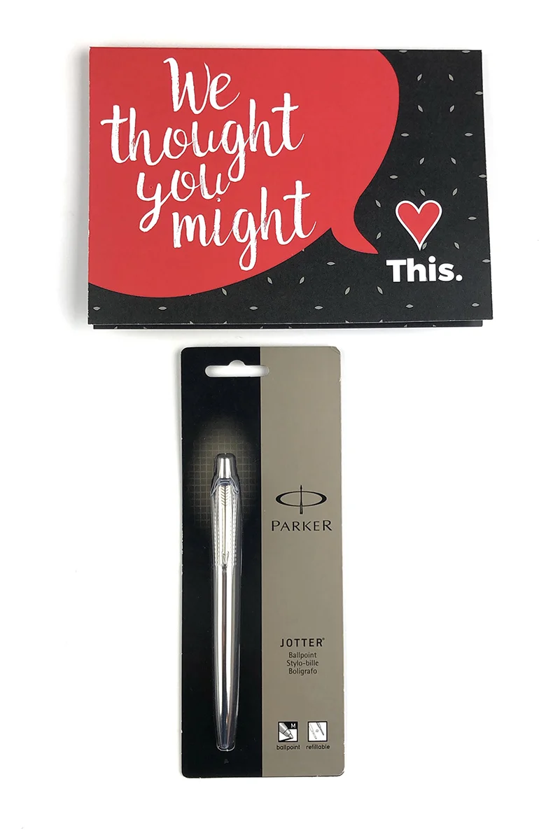 Inside was this card and a Parker Jotter Pen!