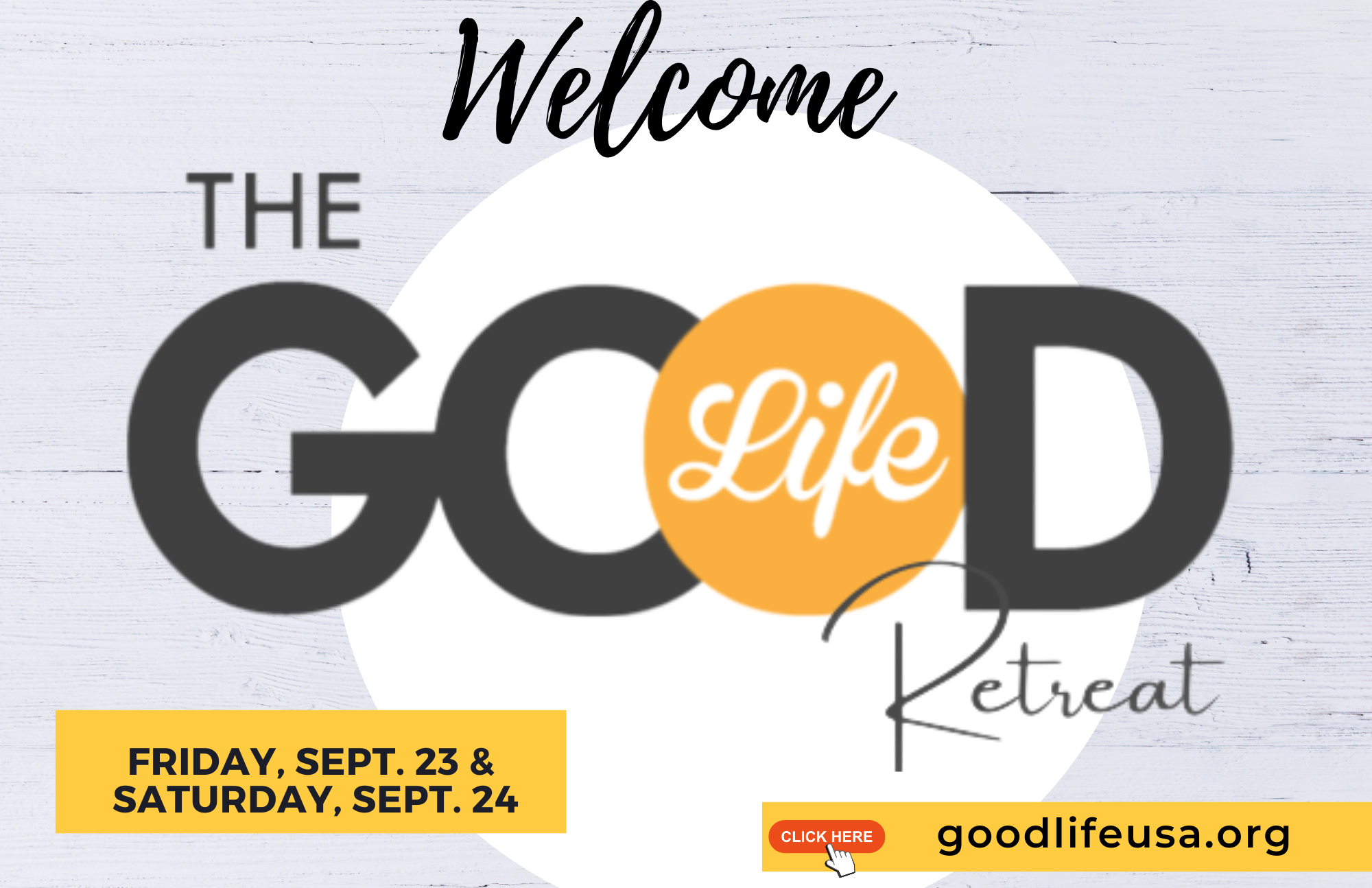 Good Life Retreat Sept. 2022