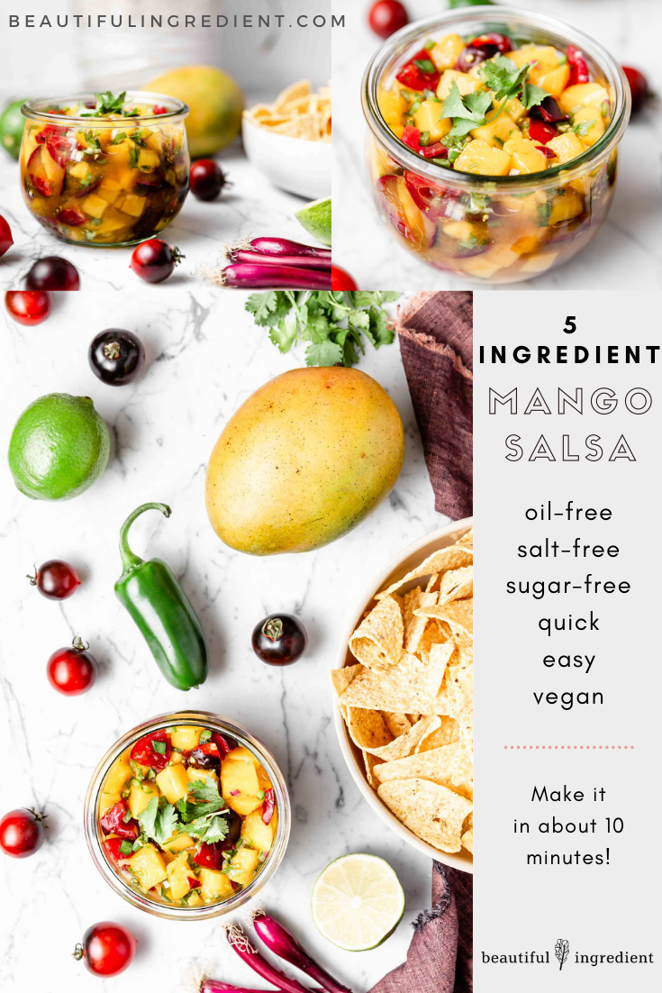 5-ingredient Mango Salsa that is fresh, vibrant, and full of flavor - plus, it’s ready in just a few minutes! Sure to disappear quickly, so make a big batch! Recipe by Kari of Beautiful Ingredient.  #mangosalsa #mangorecipe #mangosalsarecipe #vegan #plantbased #salsarecipe #oilfree #glutenfree #sugarfree #easyrecipe #quickandeasyrecipes #quickeasymeals #veganmexicanfood