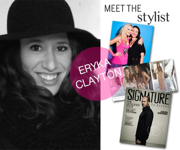 MEET THE STYLIST: ERYKA CLAYTON