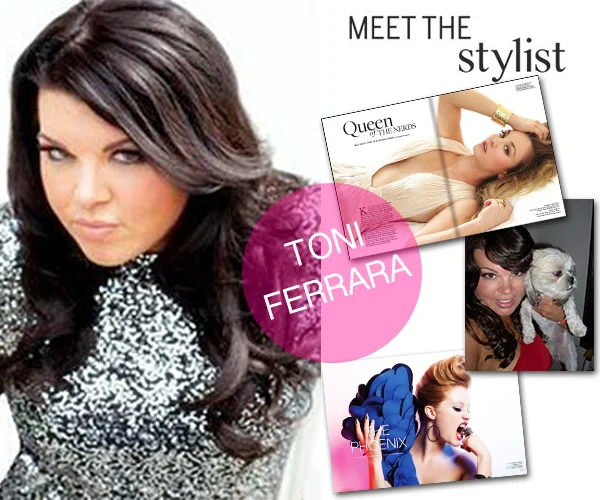 MEET THE STYLIST: TONI FERRARA