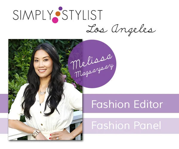 Simply Stylist Los Angeles: Melissa Magsaysay