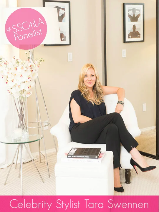 Celebrity Stylist: Tara Swennen 