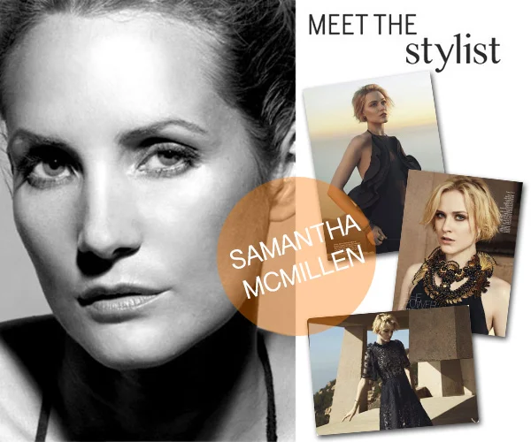 MEET THE STYLIST: SAMANTHA MCMILLEN