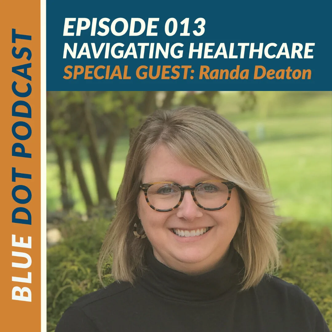 Episode 13: Navigating Healthcare