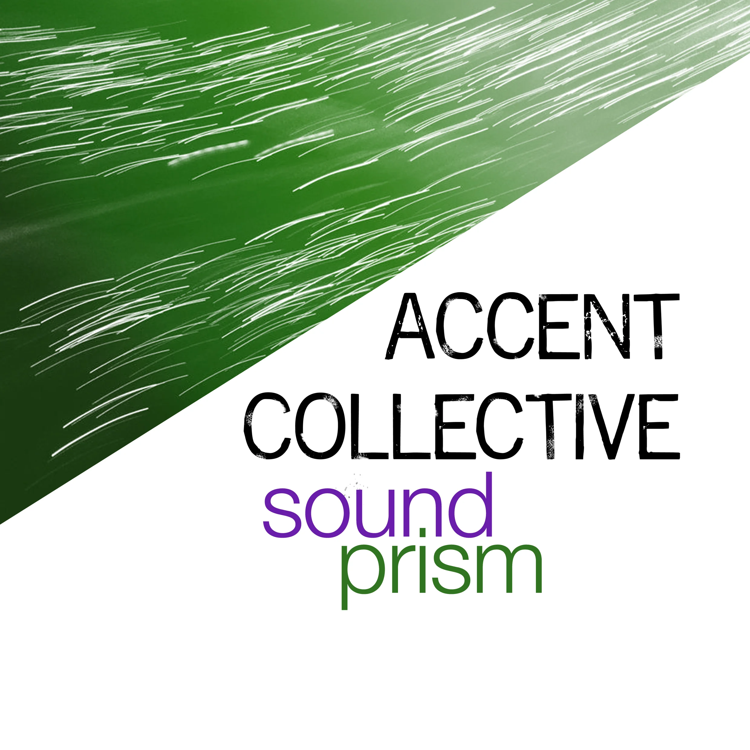Accent Collective: SOUND PRISM