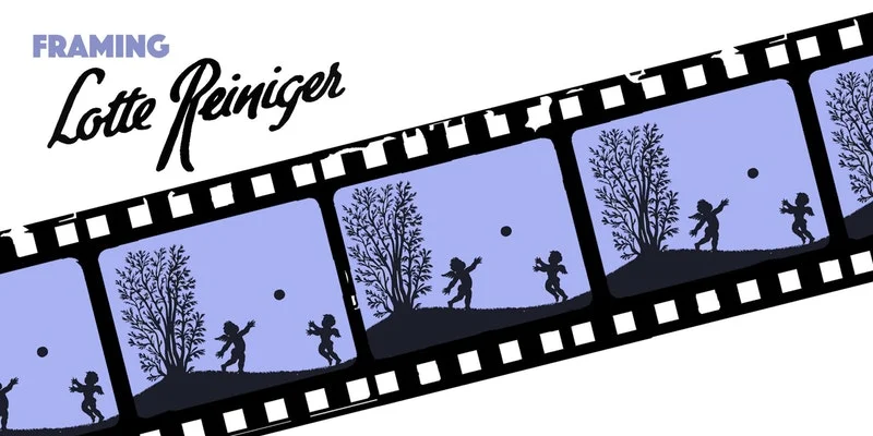 Framing Lotte Reiniger