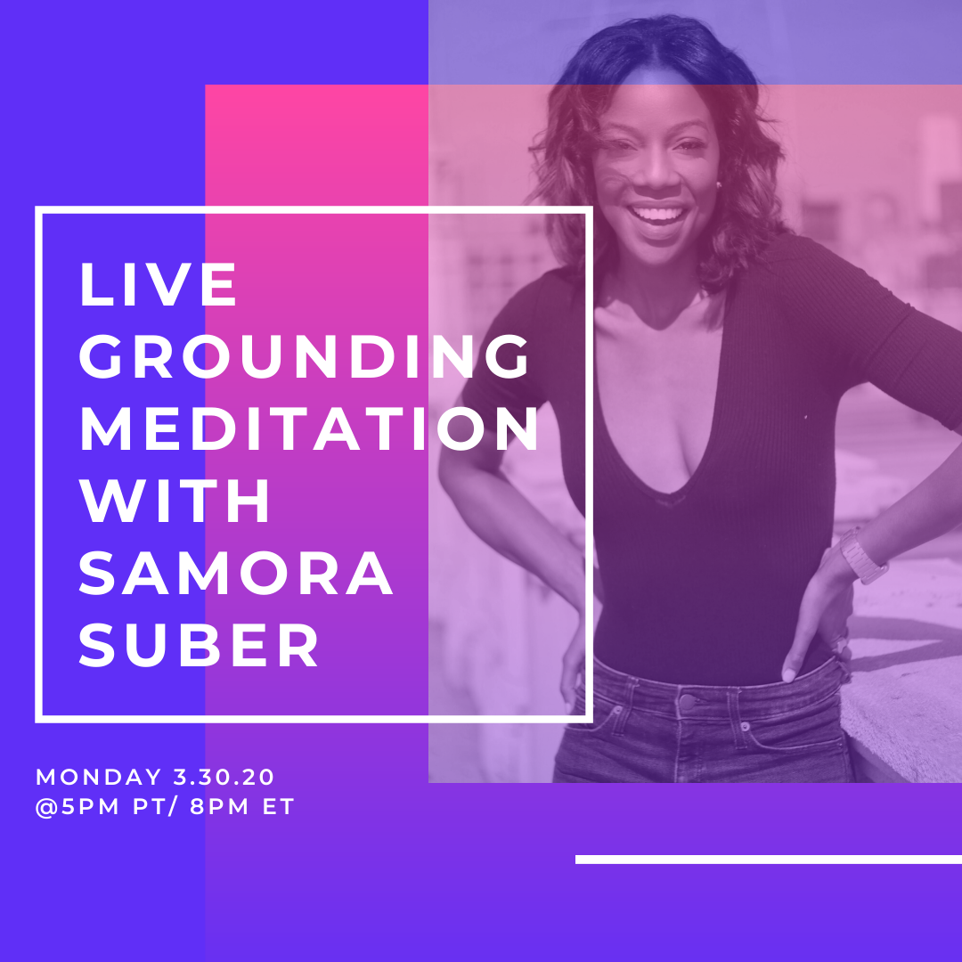 Live Guided Grounding Meditation with Samora Suber