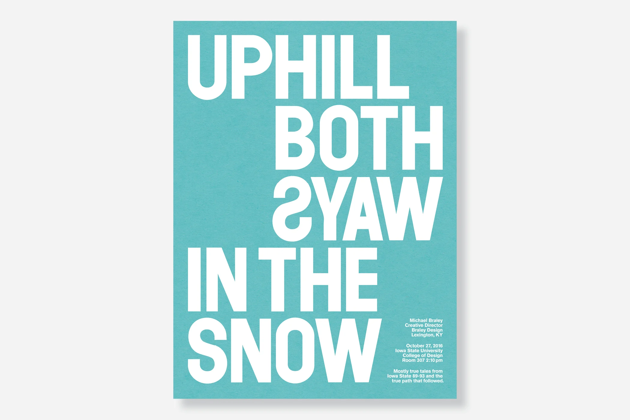 Uphill Both Ways in the Snow: Iowa State University