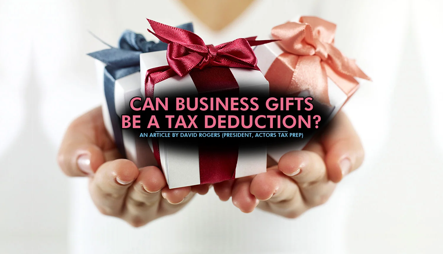 Can Business Gifts Be A Tax Deduction?