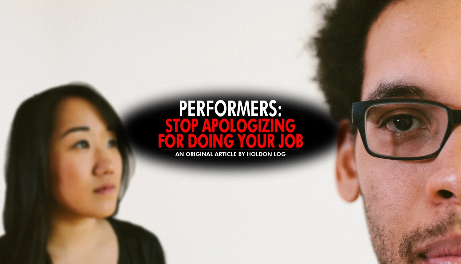 Performers: Stop Apologizing For Doing Your Job!