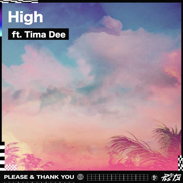 PLS&amp;TY - High (ft. Tima Dee) 