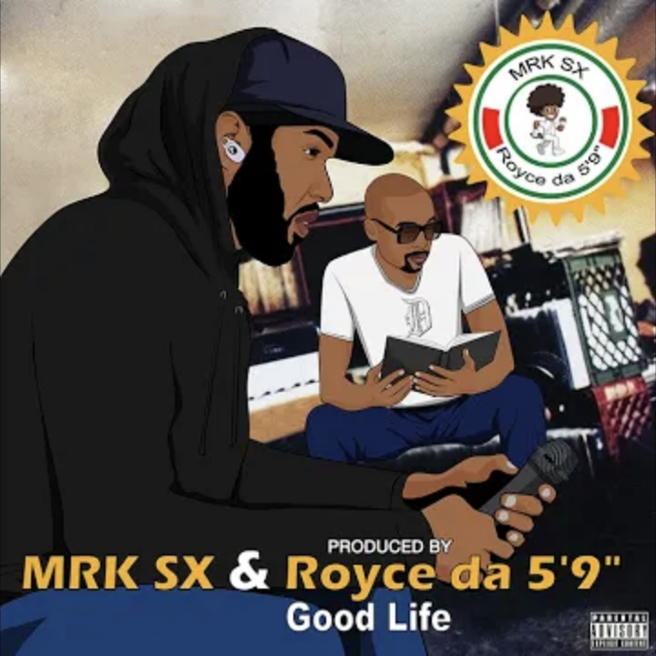 MRK SX - Good Life (produced by Royce Da 5'9)