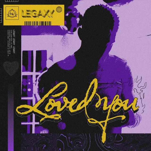 Legaxy - LOVED YOU
