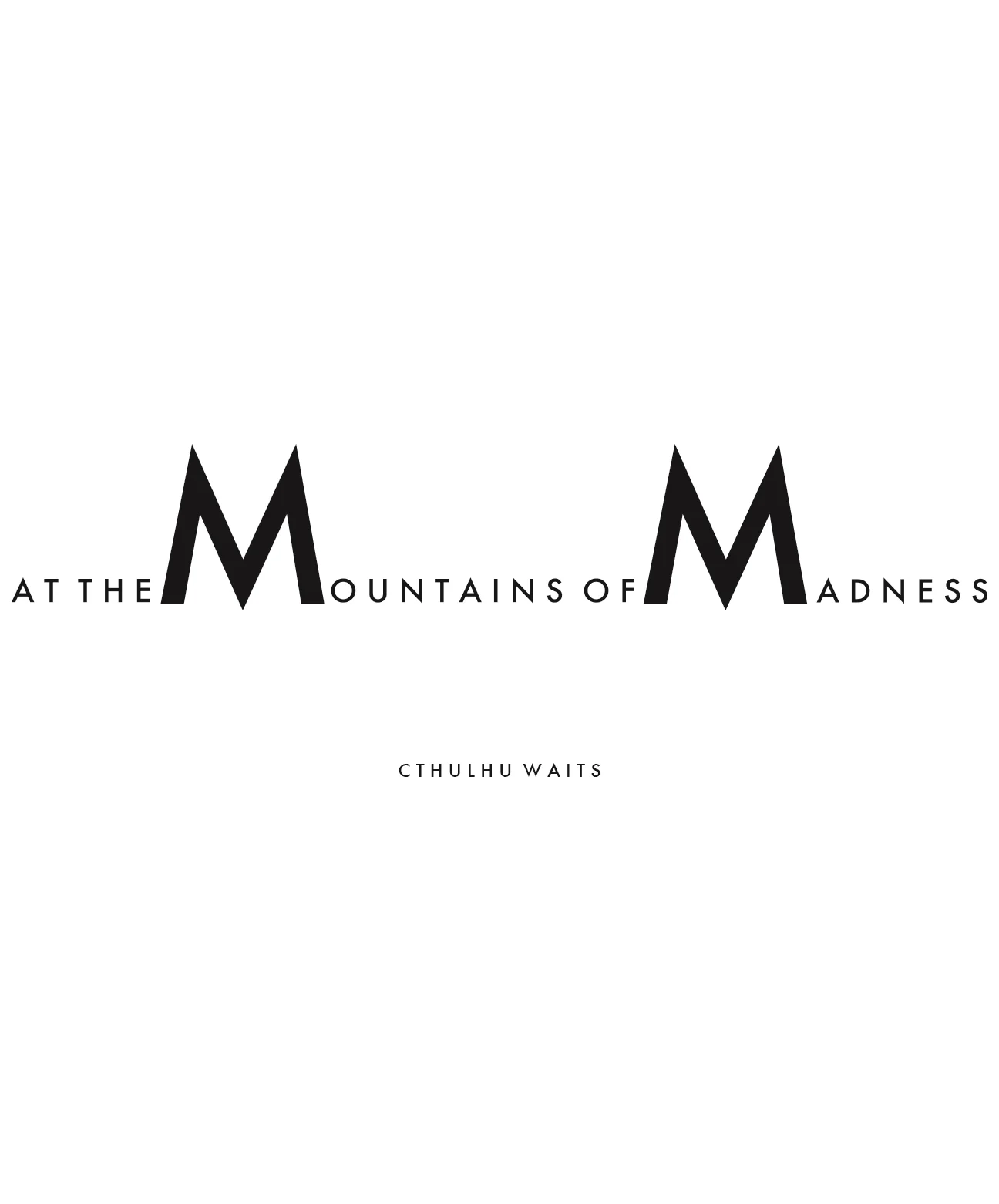 At the Mountains of Madness