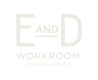 E&amp;D Workroom