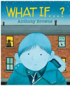 What if? — Anthony Browne Books