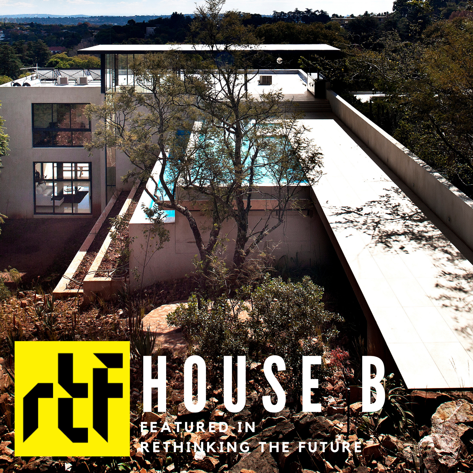 House B featured on Rethinking The Future