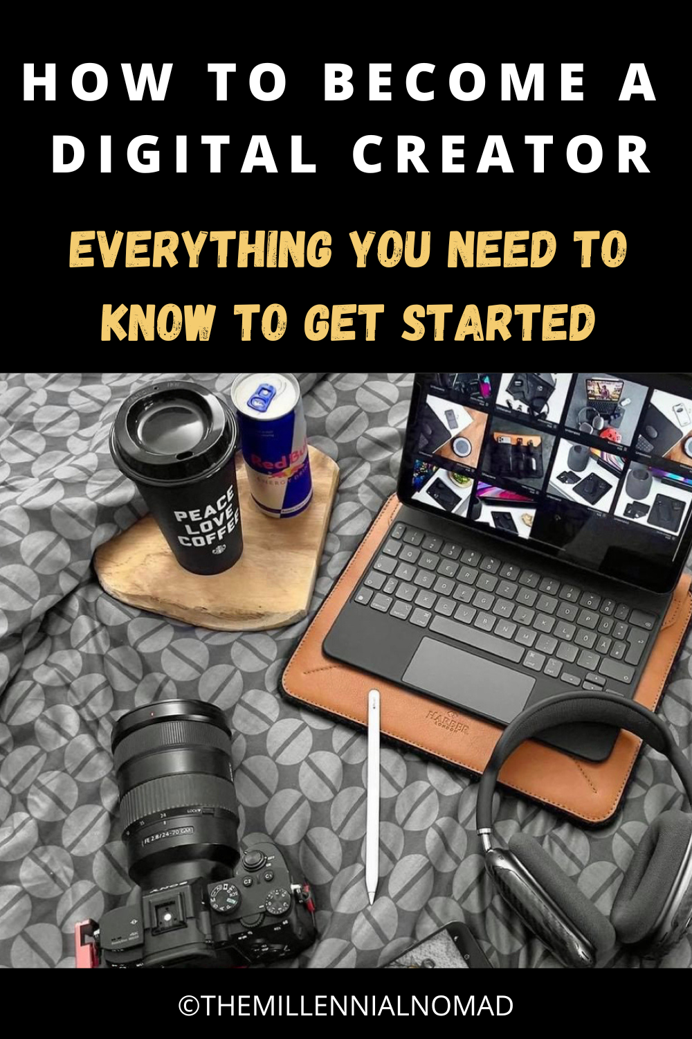 How to a digital creator everything you need to know to get