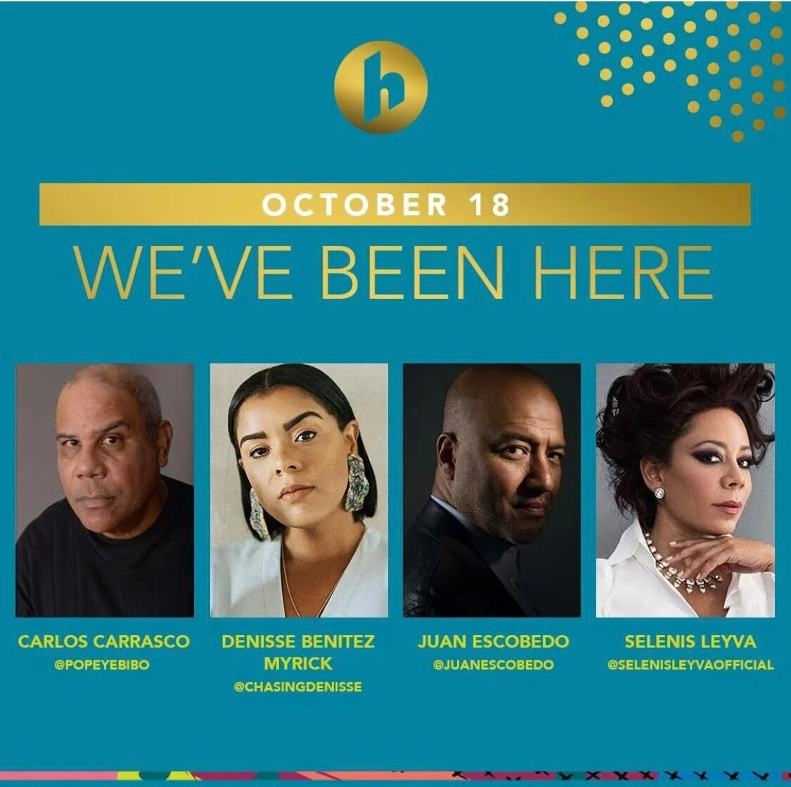 Carlos Carrasco, Denisse Myrick, Juan Escobedo, Selenis Leyva.