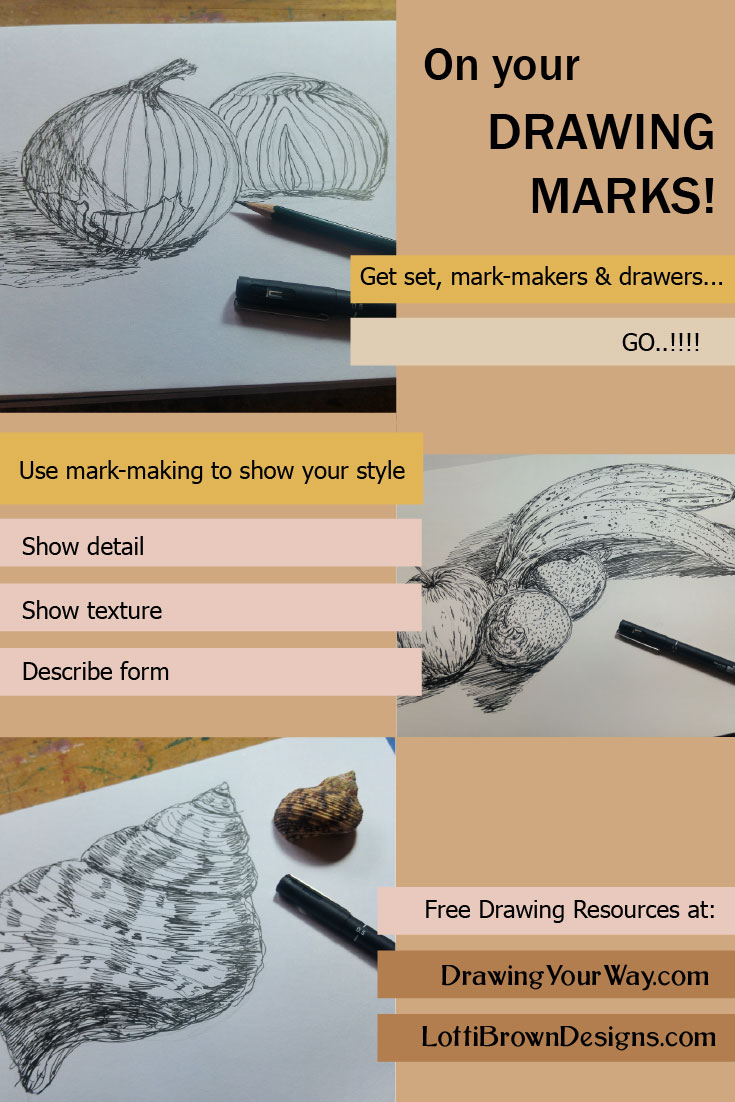 Drawing made easy - make your mark for texture, detail and form