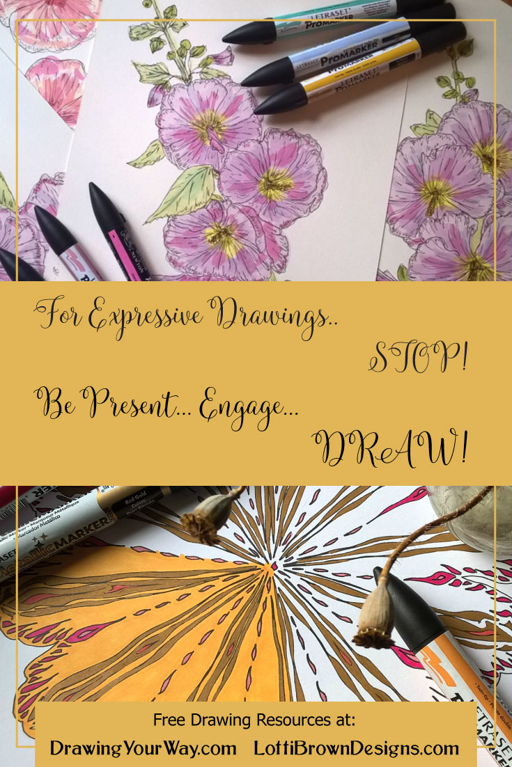 For more expressive drawings: Stop, be present, engage… and draw!