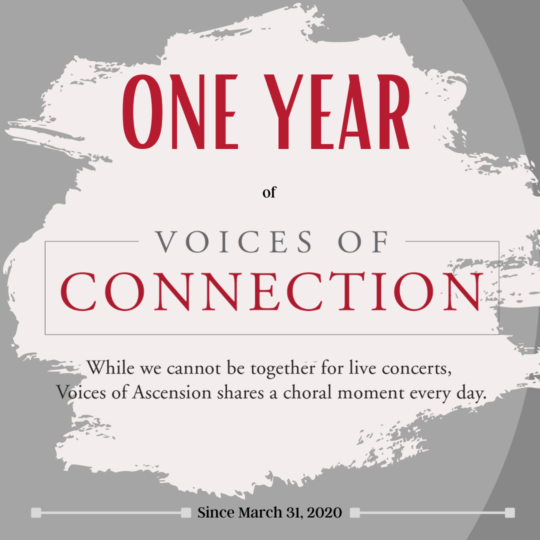 Voices of Connection: 03/31 One Year of Choral Moments!