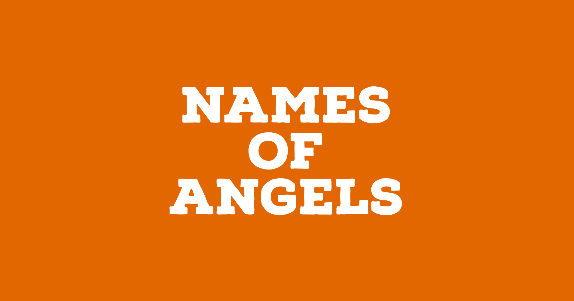 Names of angels trustworthy word