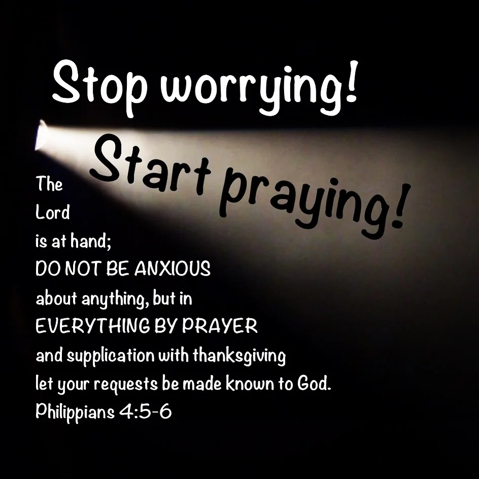 Philippians 4 5-6.JPG