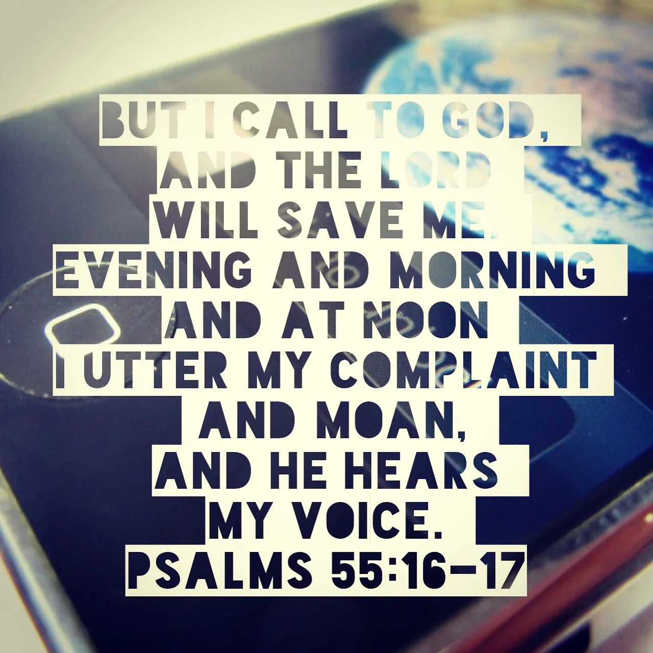 Psalm 55 16-17.JPG