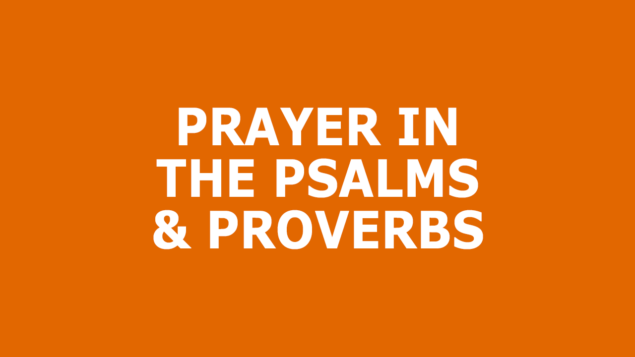 Prayer-In-Psalms-And-Proverbs.png