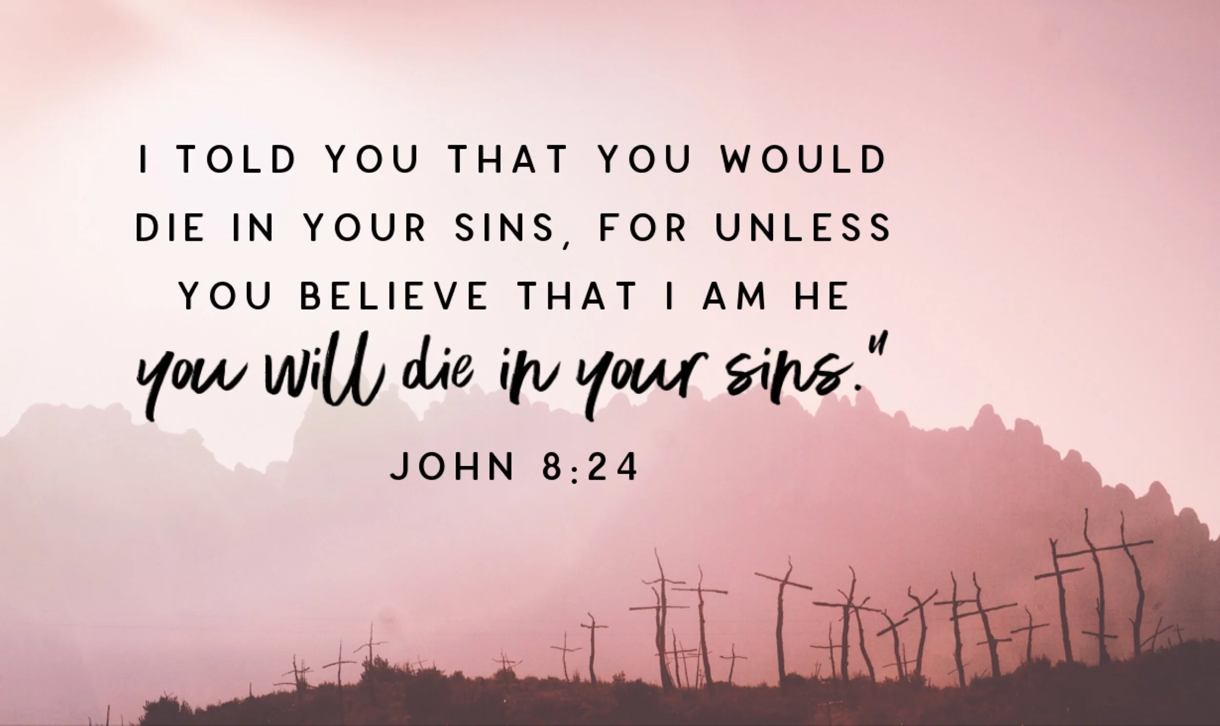 The Counterfeits  John 8-24.JPG