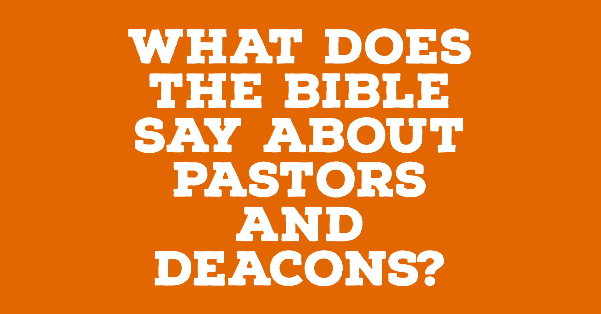 Pastors and Deacons.PNG