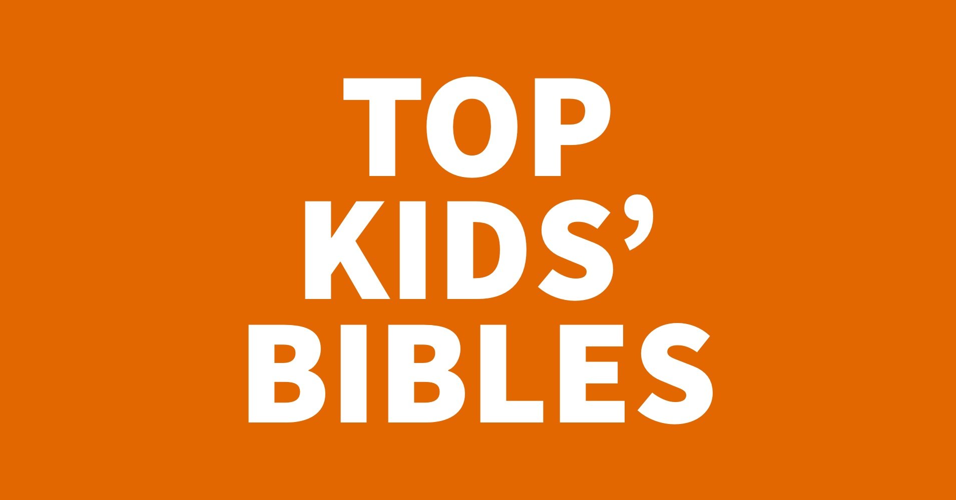 Top Children's Bibles.jpg