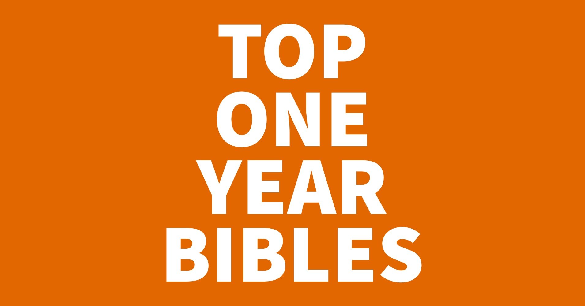 Top One Year Bibles.jpg