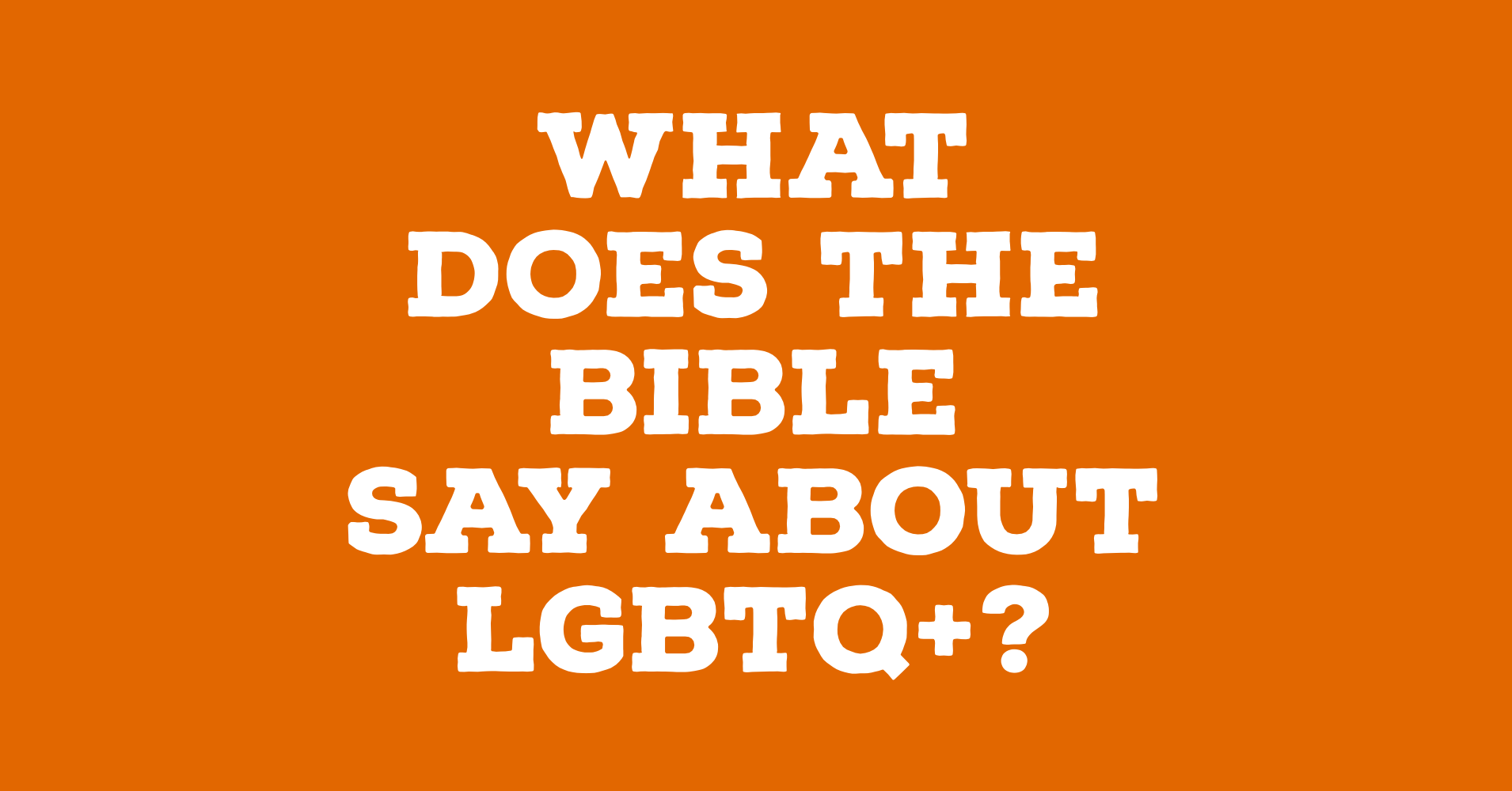 What Does the Bible Say About LGBTQ.PNG