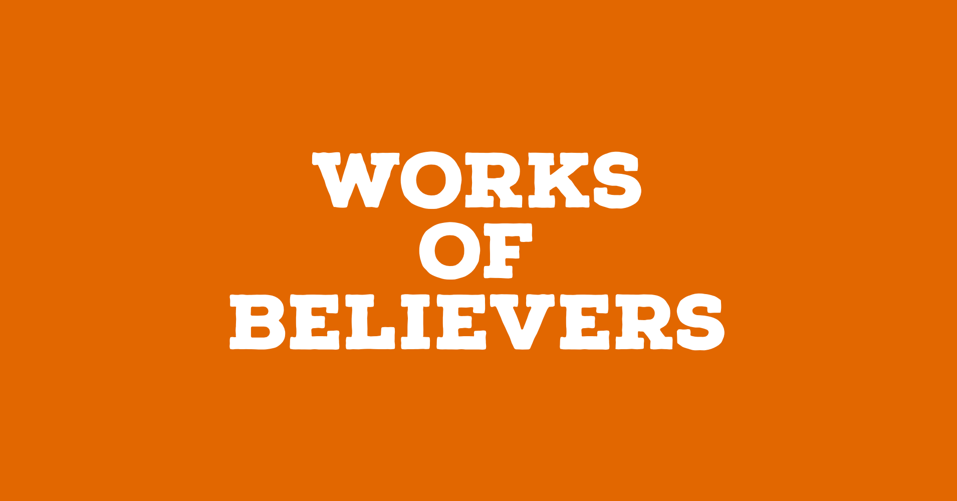 Works of Believers.PNG