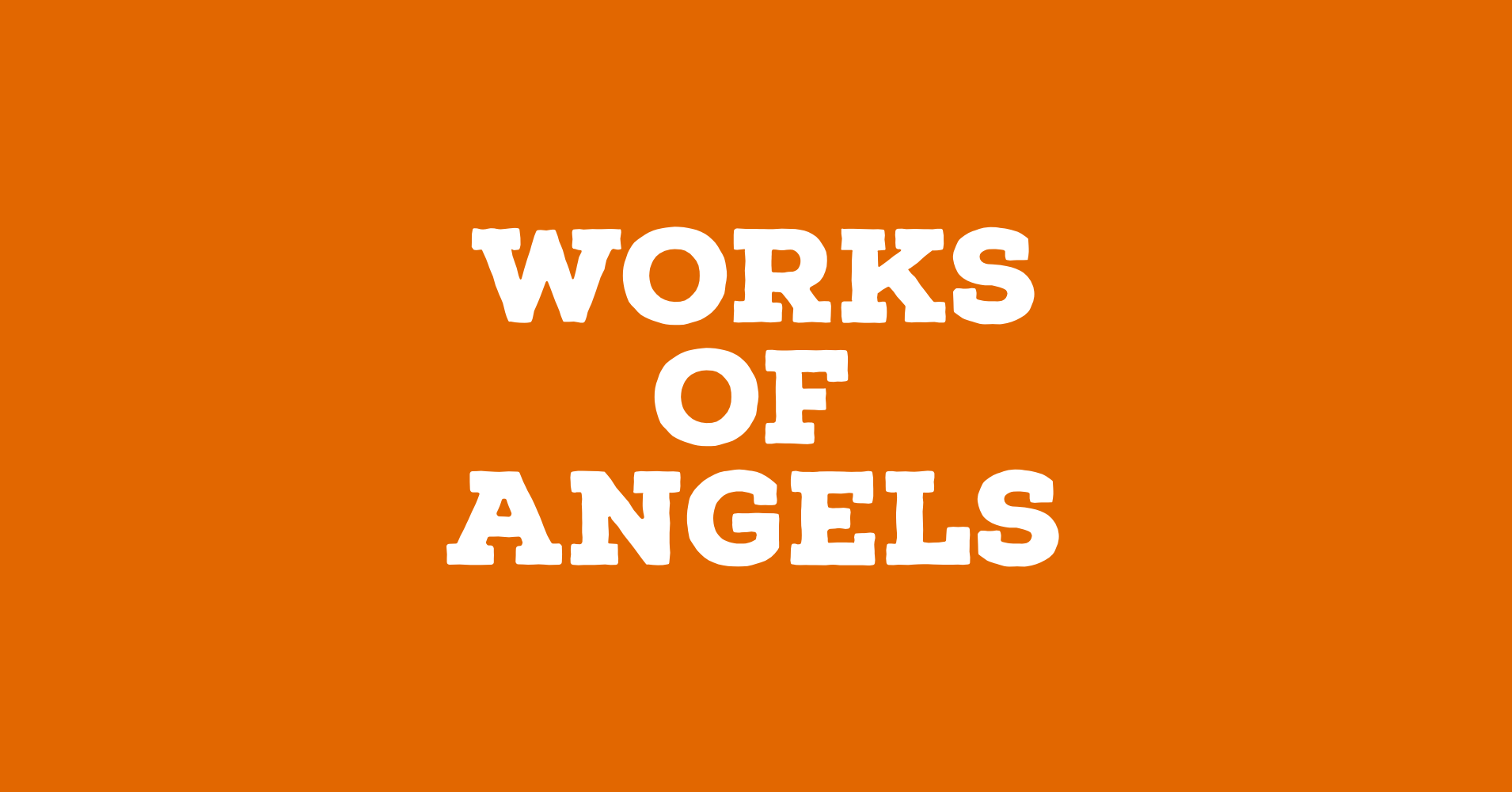 Works of Angels.PNG