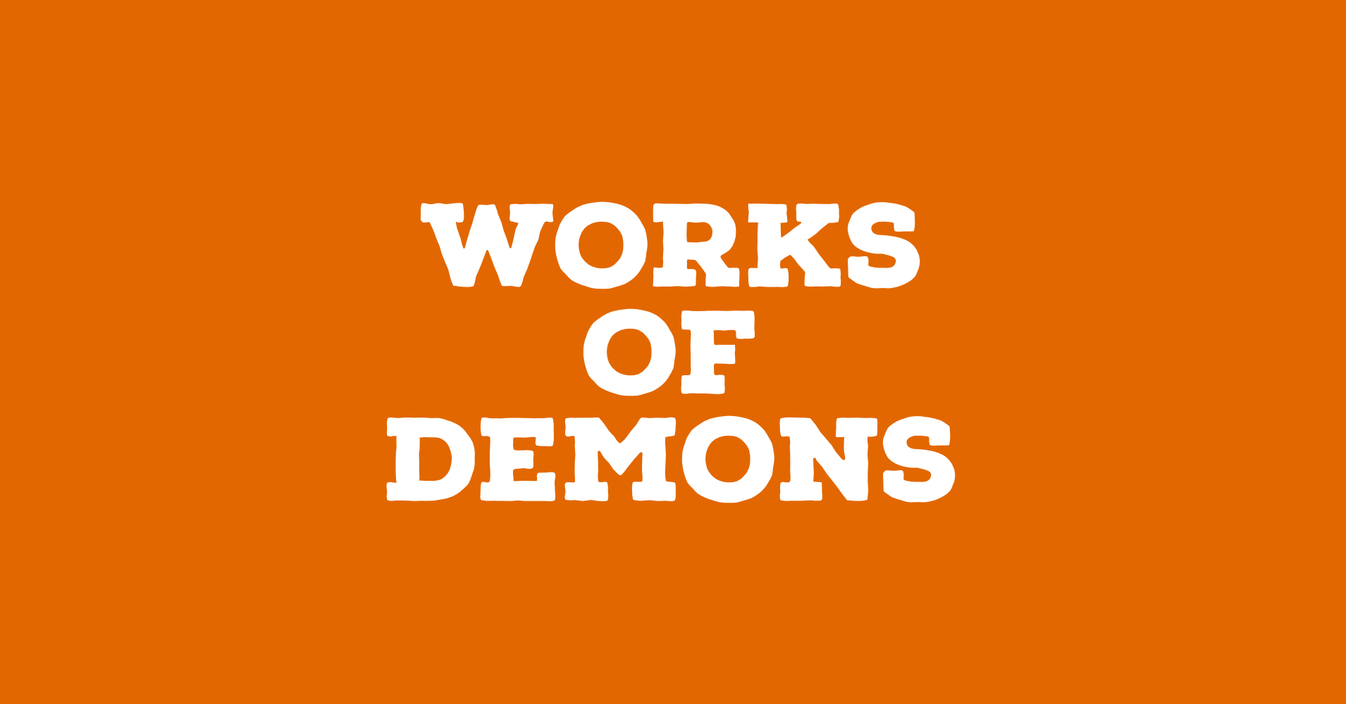 Works of Demons.PNG