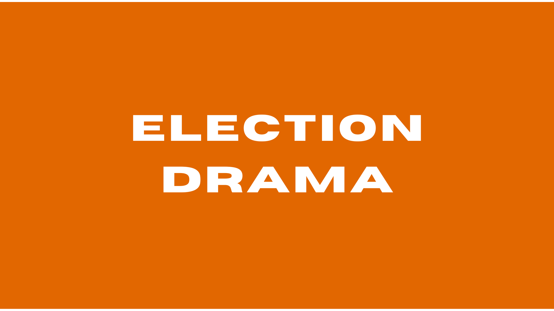 Election Drama.PNG