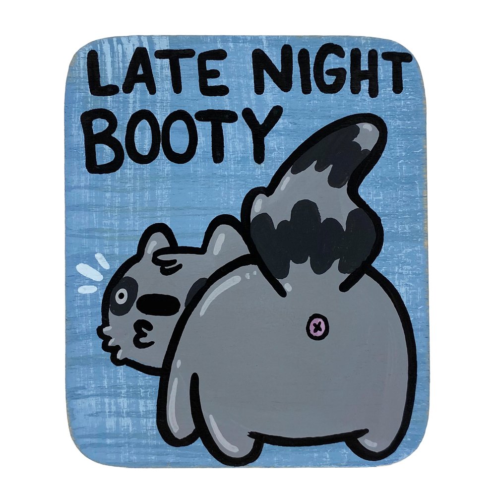 late night booty.JPG