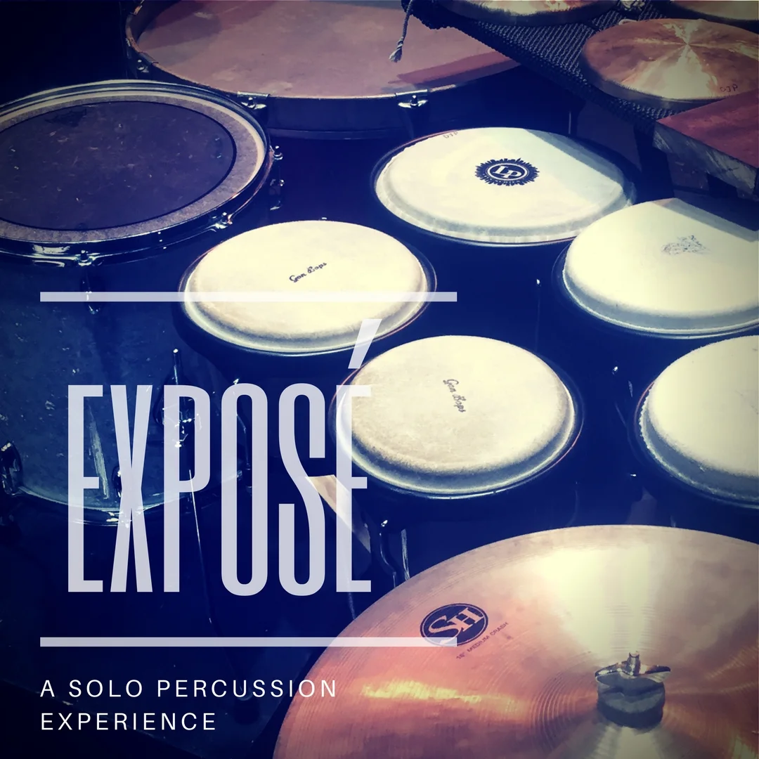"Expose'" a Solo Percussion Experience