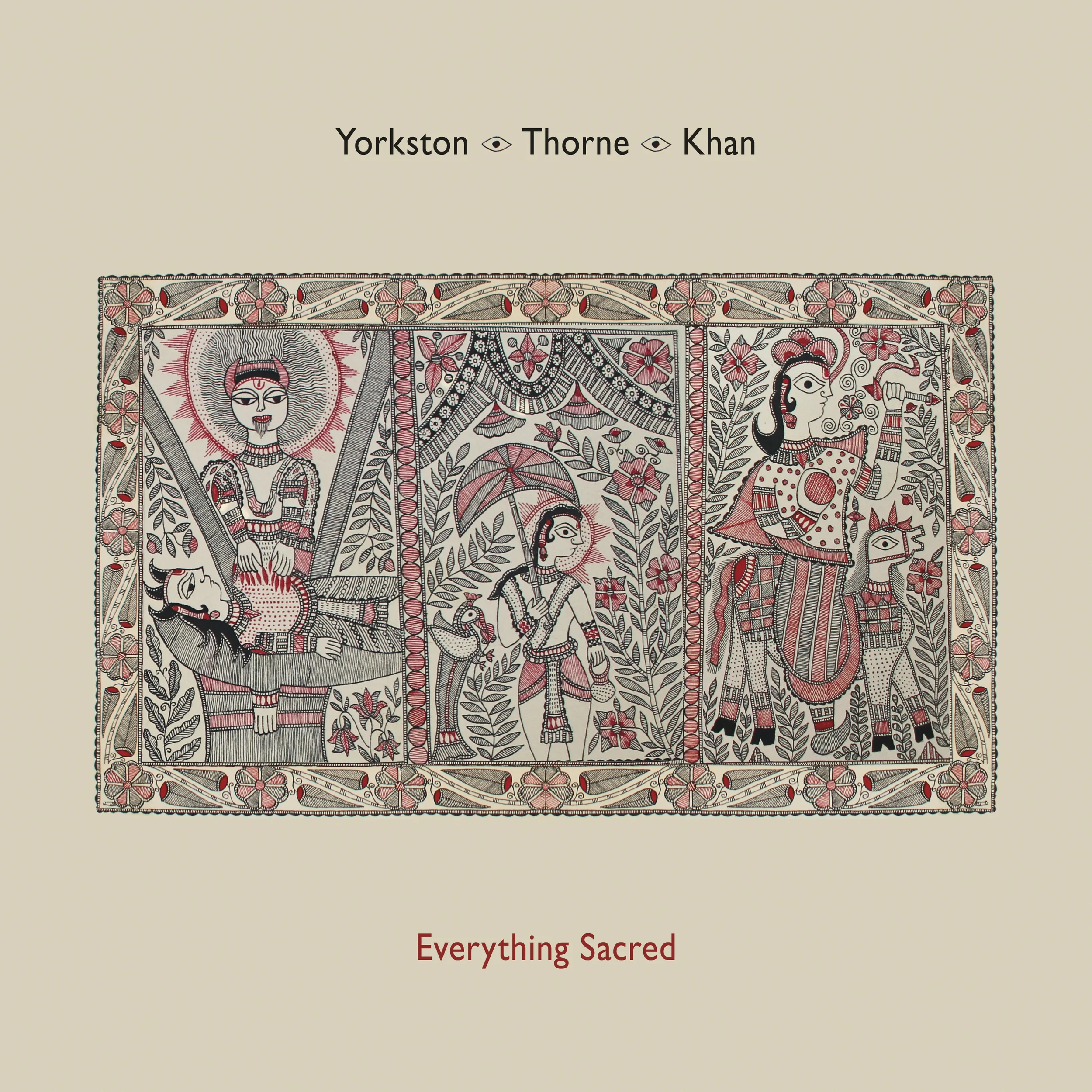 yorkston_thorne_khan_everythingsacred.jpg