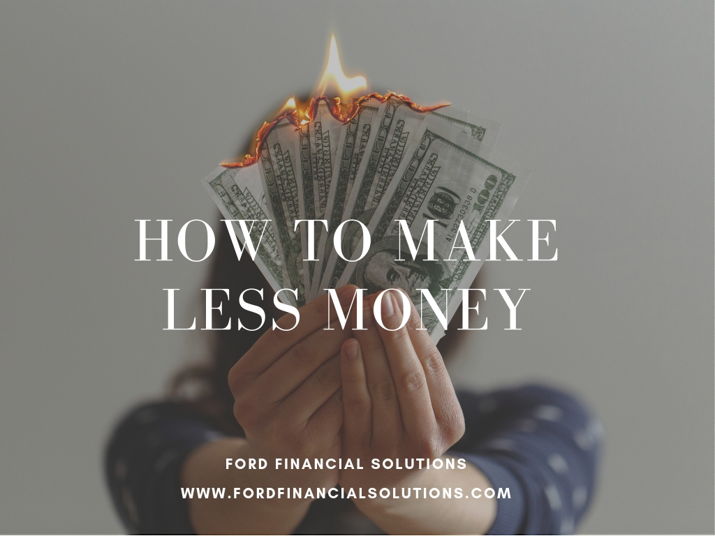 how to make less money.jpg