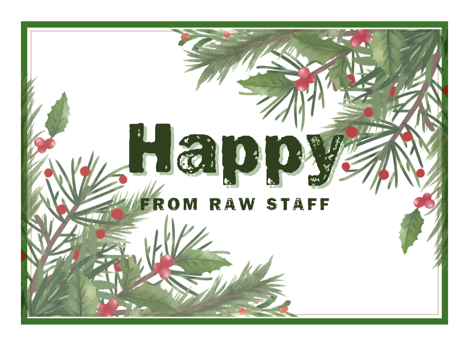 December Break - RAW Closed