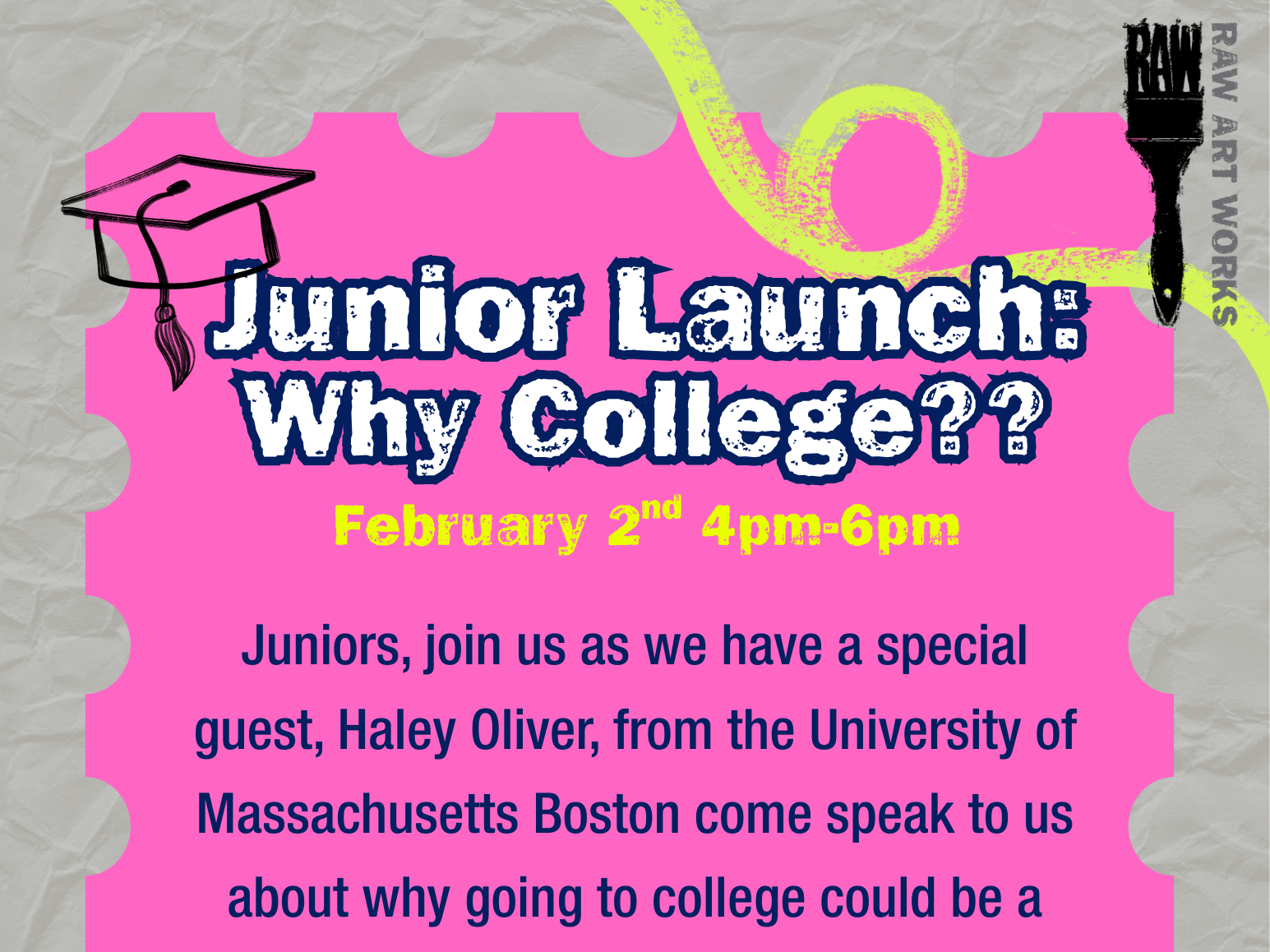 Junior Launch Workshop: Why College???